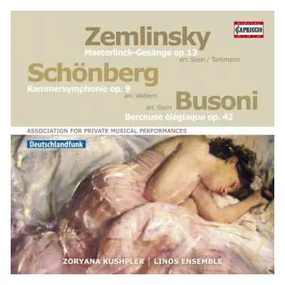 CD Arnold Schoenberg: Maeterlinck-Gesänge Op. 13 / Kammersymphonie Op. 9 / Berceuse Élégiaque Op