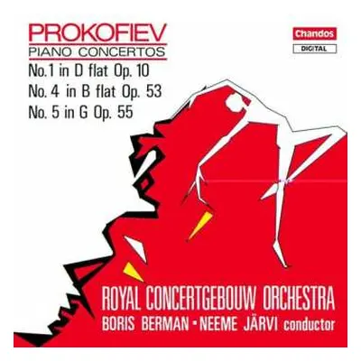 CD Sergei Prokofiev: Piano Concertos No. 1 In D Flat Op. 10; No 4 In B Flat Op. 53; No. 5 In G O