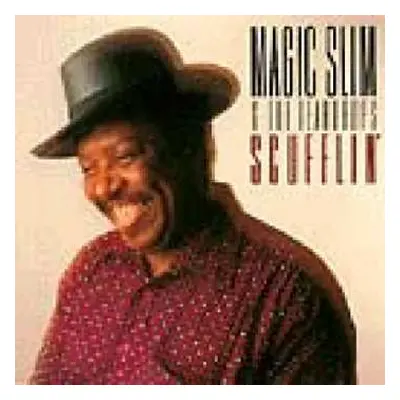 CD Magic Slim & The Teardrops: Scufflin'