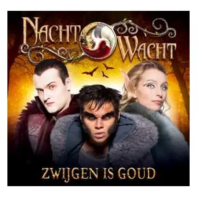 CD Nachtwacht: Zwijgen Is Goud