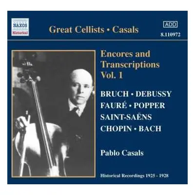 CD Pablo Casals: Encores and Transcriptions Vol. 1