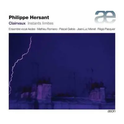 CD Régis Pasquier: Clairvaux - Instants Limites