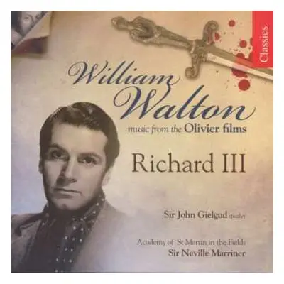 CD Sir William Walton: Music From The Olivier Films: Richard III