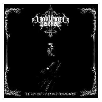 CD Unhuman Disease: Into Satan's Kingdom