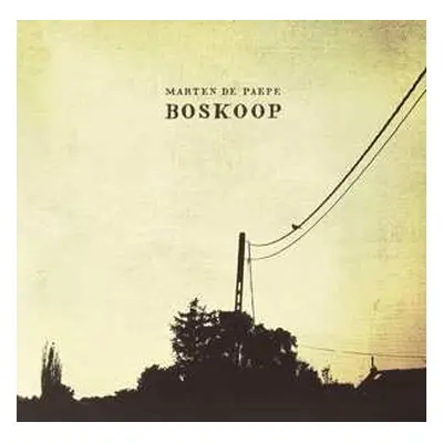 LP Marten de Paepe: Boskoop