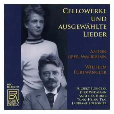 CD Wilhelm Furtwängler: Cellowerke Und Ausgewählte Lieder