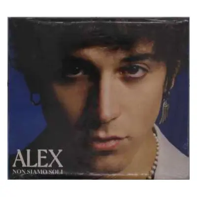 CD Alex W: Non Siamo Soli