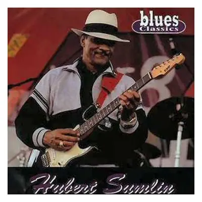 CD Hubert Sumlin: Blues Classics