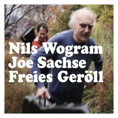 CD Nils Wogram: Freies Geröll