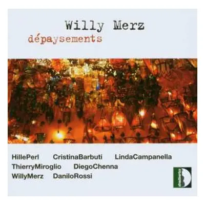 CD Willy Merz: Dépaysements