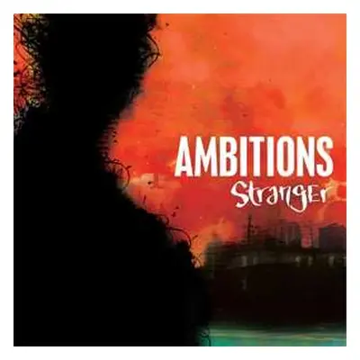 LP Ambitions: Stranger