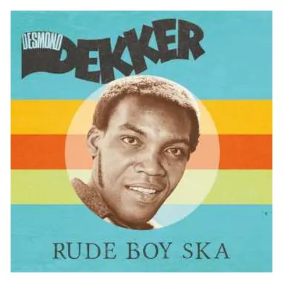 LP Desmond Dekker: Rude Boy Ska CLR