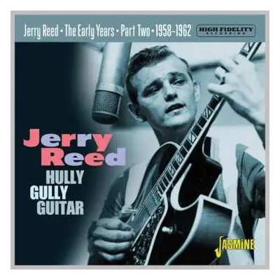 CD Jerry Reed: Hully Gully Guitar: The Early Years Part Two