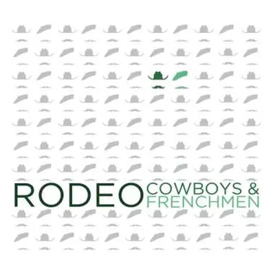 CD Cowboys And Frenchmen: Rodeo