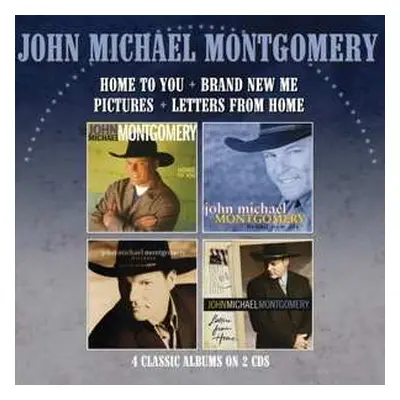 2CD John Michael Montgomery: Home To You/brand New Me/pictures/letters From Home