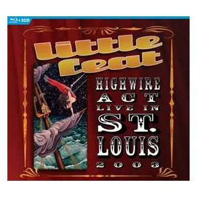 3Blu-ray Little Feat: Highwire Act - Live In St. Louis 2003