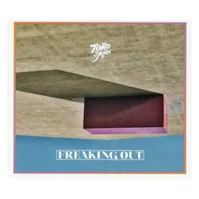 CD Toro Y Moi: Freaking Out