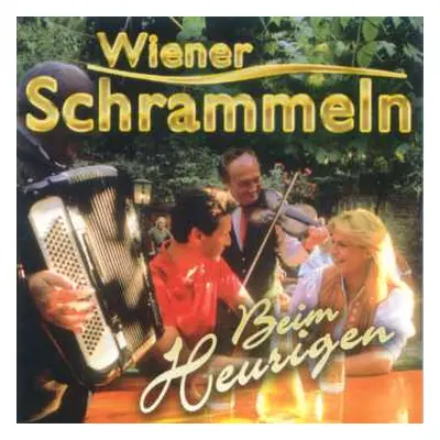 CD Various: Wiener Schrammeln - Beim Heurigen