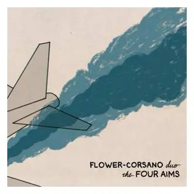 2LP Flower-Corsano Duo: Four Aims