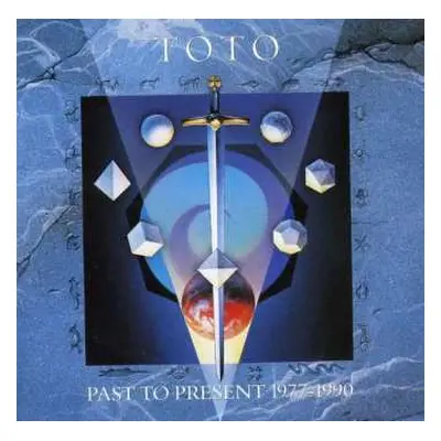 CD Toto: Past To Present 1977-1990