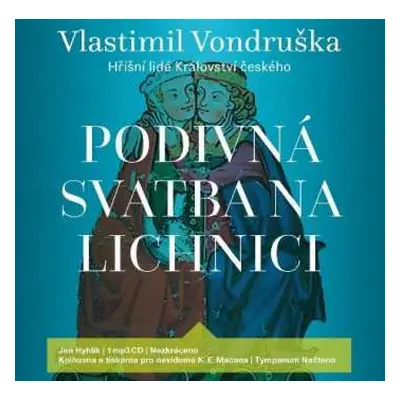 CD Hyhlík Jan: Vondruška: Podivná svatba na Lichnici