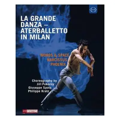 Blu-ray Aterballetto: Euroarts - La Grande Danza: Aterballetto In Milan (blu-ray)