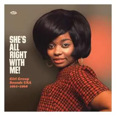 LP Various: She's All Right With Me! Girl Group Sounds USA 1961-1968