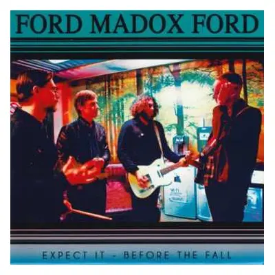 SP Ford Madox Ford: Expect It / Before The Fall LTD | NUM