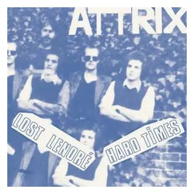 SP Attrix: Lost Lenoré / Hard Times