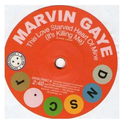 SP Marvin Gaye: This Love Starved Heart Of Mine (It's Killing Me) / Don't Mess With My Weekend