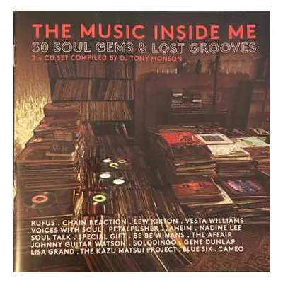 2CD Tony Monson: The Music Inside Me (30 Soul Gems And Lost Grooves)