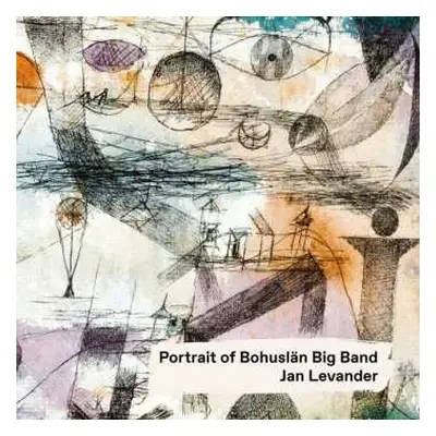 CD Jan Levander: Portrait Of Bohuslän Big Band