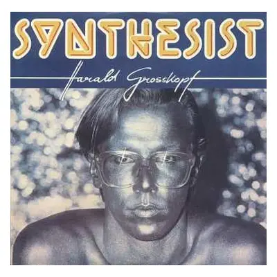 LP Harald Grosskopf: Synthesist