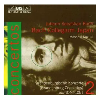 2CD Johann Sebastian Bach: Brandenburgische Konzerte (Brandenburg Concertos) BWV 1046-1051