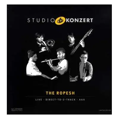 LP The Ropesh: Studio Konzert LTD | NUM