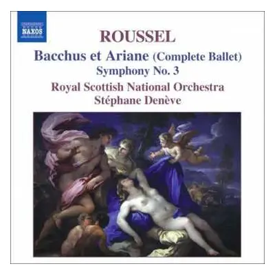 CD Stéphane Denève: Bacchus Et Ariane (Complete Ballet) • Symphony No. 3