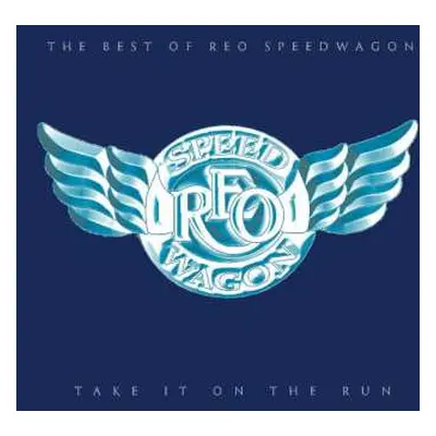 CD REO Speedwagon: Take It On The Run - The Best Of REO Speedwagon