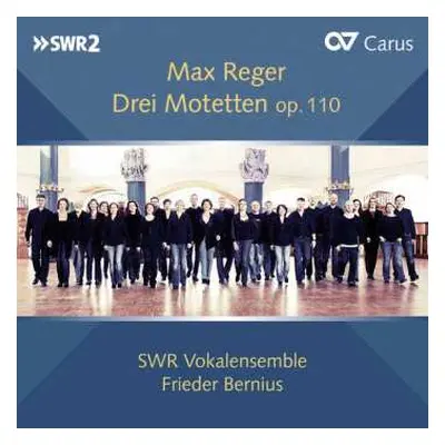 CD Max Reger: 3 Motetten Op.110