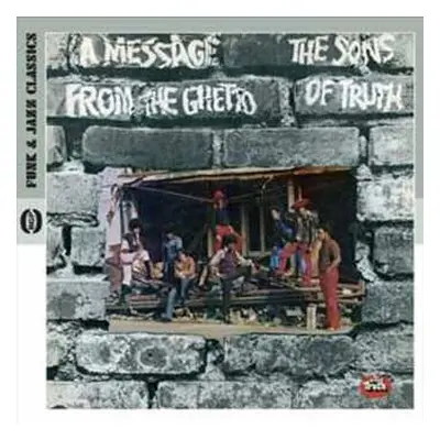 CD Sons Of Truth: A Message From The Ghetto