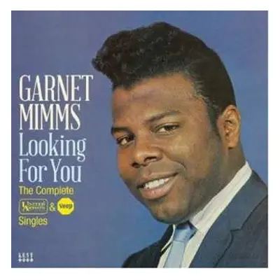 CD Garnet Mimms: Looking For You The Complete United Artists & Veep Singles