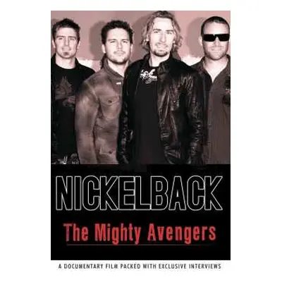 DVD Nickelback: The Mighty Avengers