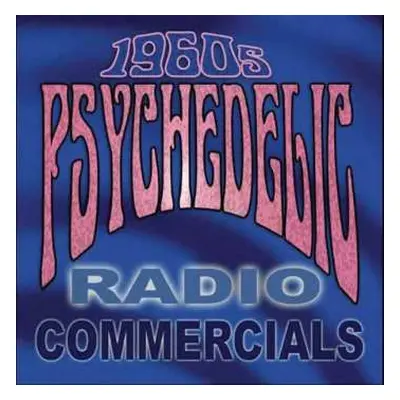 CD Various: 1960s Psychedelic Radio Commercials