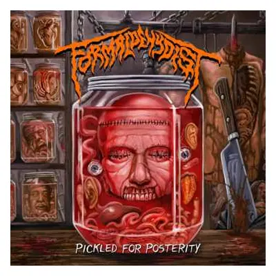 LP Formaldehydist: Pickled For Posterity