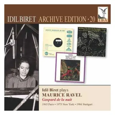 CD Maurice Ravel: Idil Biret Archive Edition 20 • Ravel Gaspard de la nuit Through Three Decades