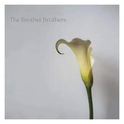 CD The Brother Brothers: Calla Lily