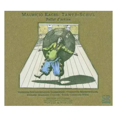 CD Mauricio Kagel: Tantz-Schul (Ballet D'Action)