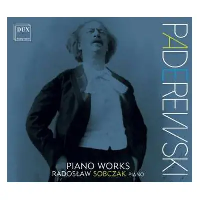 CD Ignacy Jan Paderewski: Piano Works