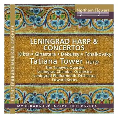 CD Valeri Kikta: Tatiana Tower - Leningrad Harp & Concertos