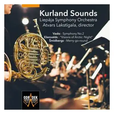 CD Liepaja Symphony Orchestr: Liepaja Symphony Orchestra - Kurland Sounds