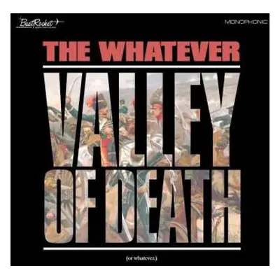 LP The Whatever: Valley Of Death (Or Whatever) CLR